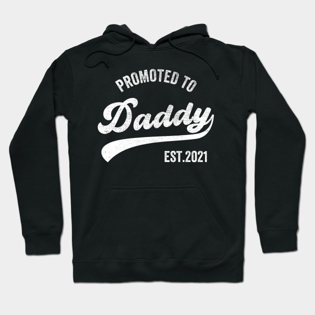 Promoted to Daddy 2021, Funny New Dad Baby Hoodie by DragonTees